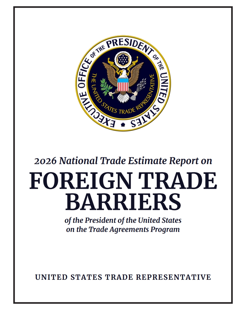 2026 National Trade Estimate Report on FOREIGN TRADE BARRIERS of the President of the United States  on the Trade Agreements Program (2026 NTE Report)