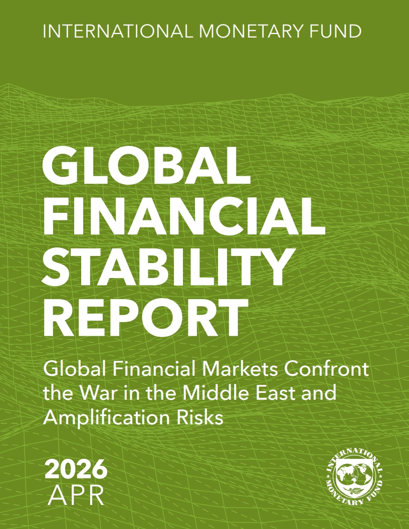 Global Financial Stability Report (GFSR), April 2026: Global Financial Markets Confront the War in the Middle East and Amplification Risks